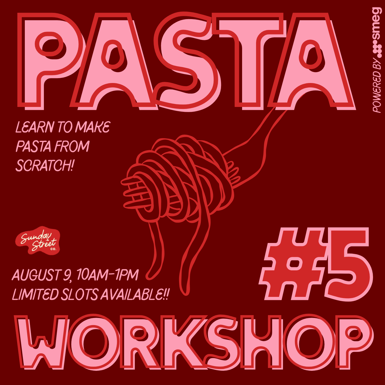 Sunday Sessions: Pasta workshop #5!